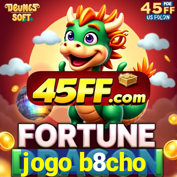 jogo b8cho